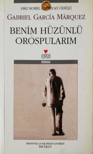 Benim Hüzünlü Orospularım Gabriel Garcia Marquez Can Yayınları