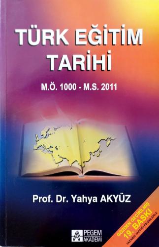 Türk Eğitim Tarihi M.Ö. 1000 M.S. 2011 yahya akyüz Pegem Akademi