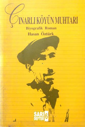 Çınarlı Köyün Muhtarı Hasan Öztürk sarı defter 6