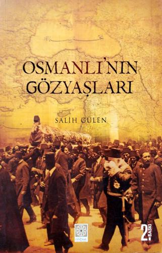 Osmanlı'nın Gözyaşları Salih Gülen Yitik Hazine
