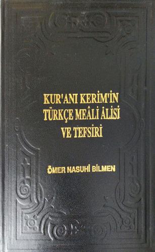 Kuranı Kerimin Türkçe Meali Alisi Ve Tefsi Ömer Nasuhi Bilmen Huzur Ya