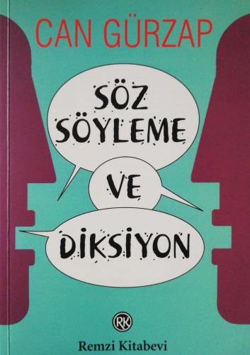 Söz Söyleme ve Diksiyon / Konuşan İnsan Can Gürzap Remzi Kitabevi