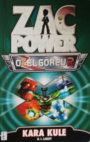 Kara Kule / Zac Power H. I. Laryy Caretta Yayınları