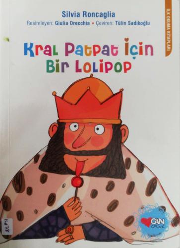 Kral Patpat İçin Bir Lolipop Silvia Roncaglia Can Çocuk