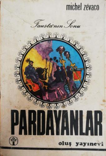 Pardayanlar Michel Zevaco Oluş