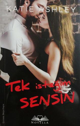 Tek İsteğim Sensin Katie Ashley Novella