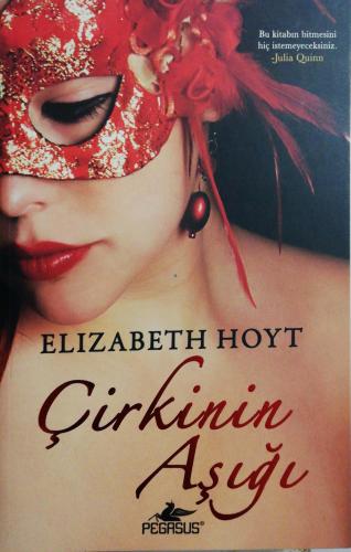 Çirkinin Aşığı Elizabeth Hoyt Pegasus Yayıncılık