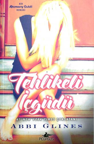 Tehlikeli İçgüdü Abbi Glines Pegasus Yayıncılık