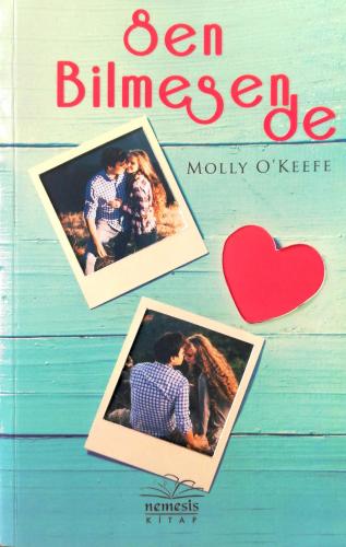 Sen Bilmesen de Molly O'Keefe Nemesis Kitap