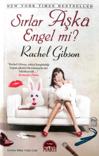 Sırlar Aşka Engel mi? Rachel Gibson Martı Yayınevi