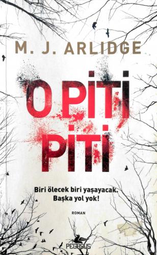 O Piti Piti M. J. Arlidge Pegasus Yayıncılık