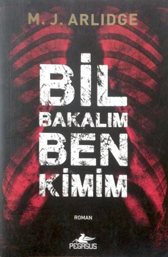 Bil Bakalım Ben Kimim M. J. Arlidge Pegasus Yayıncılık