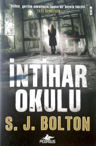 İntihar Okulu S. J. Bolton Pegasus Yayıncılık