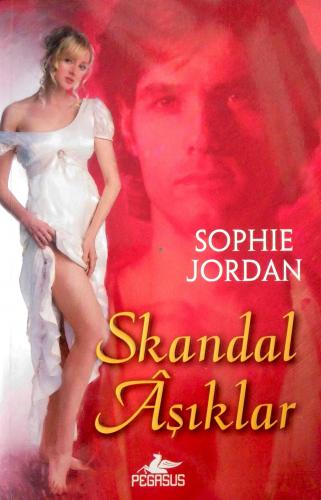 Skandal Aşıklar Sophie Jordan Pegasus Yayıncılık