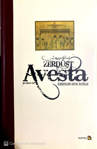 Avesta Zerdüştilerin Kutsal Metinleri ( Kutulu Ciltli Özel Baskı )