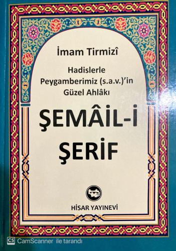 Hadislerle Peygamberimiz (sav) in Güzel Ahlakı ŞEMAİL-İ ŞERİF İmam Tir