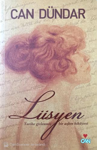 Lüsyen Tarihe Gizlenmiş Bir Aşkın Hikayesi - İmzalı İthaflı
