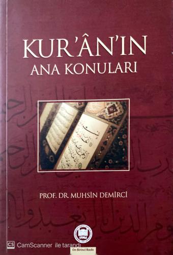 Kur'an'ın Ana Konuları Muhsin Demirci Marmara Üniversitesi İlahiyat Va