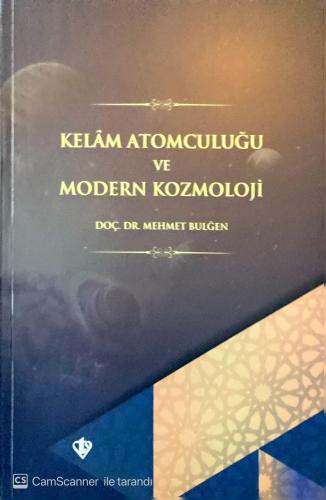 Kelam Atomculuğu ve Modern Kozmoloji Mehmet Bulgen Türkiye Diyanet Vak