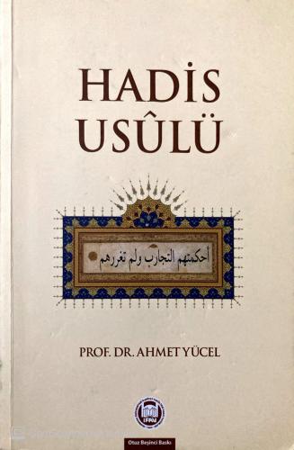 Hadis Usulü Ahmet Yücel Marmara Üniversitesi İlahiyat Vakfı Yayınları