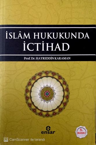 İslam Hukukunda İctihad Hayreddin Karaman Ensar