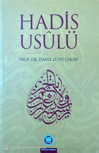 Hadis Usulü (Şekil Ve Örneklerle) İsmail Lütfi Çakan Marmara Üniversit