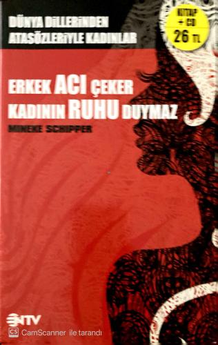 Erkek Acı Çeker Kadının Ruhu Duymaz Mineke Schipper Ntv Yayınları