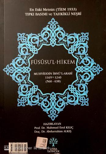 Füsusu’l Hikem En Eski Metnin Tıpkı Basımı ve Tahkikli Neşri Muhyiddin