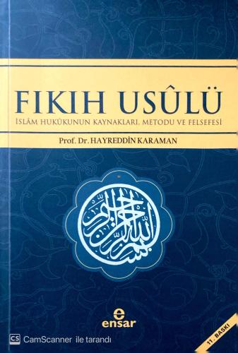 Fıkıh Usulü İslam Hukukunun Kaynakları, Metodu ve Felsefesi