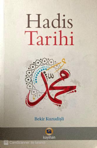 Hadis Tarihi Bekir Kuzudişli Kayıhan Yayınları