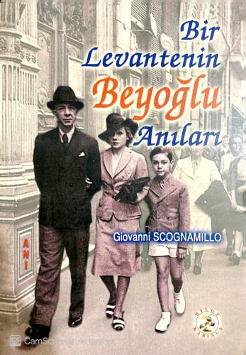 Bir Levantenin Beyoğlu Anıları (İmzalı İthaflı) Giovanni Scognamillo B