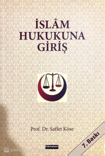 İslam Hukukuna Giriş Saffet Köse Hikmetevi Yayınları