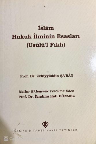 İslam Hukuk İlminin Esasları (Usulü'l-Fıkh)