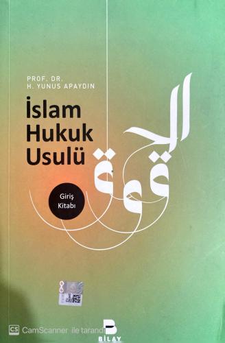 İslam Hukuk Usulü Hacı Yunus Apaydın Bilay Bilimsel Araştırma Yayınlar