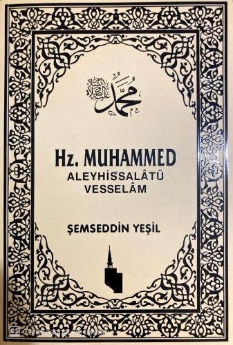 Hz. Muhammed Aleyhissalatü Vesselam