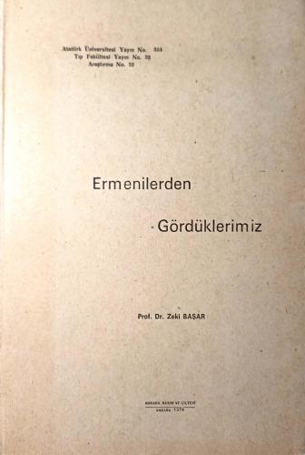 Ermenilerden Gördüklerimiz Zeki Başar Ankara