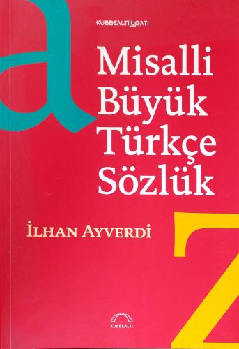 Misalli Büyük Türkçe Sözlük (Tek Cilt) ilhan aybeydi Kubbealtı