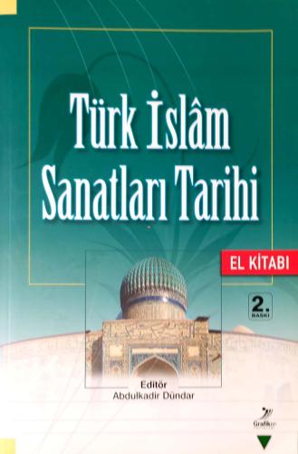 Türk İslam Sanatları Tarihi - El Kitabı Ahmet Saim Arıtan, Grafiker Ya