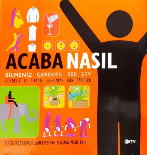 Acaba Nasıl Bilmeniz Gereken 500 Şey Gündelik ve Sıradışı Durumlar İçi