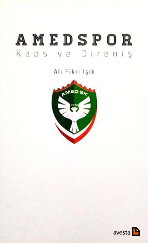 Amedspor Kaos ve Direniş Ali Fikri Işık Avesta Yayın