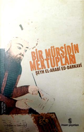 Bir Mürşidin Mektupları Şeyh El Arabi Ed Darkavi İnsan Yayınları