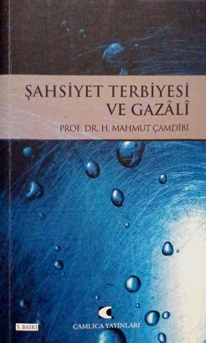 Şahsiyet Terbiyesi ve Gazali Mahmut Çamdibi Çamlıca