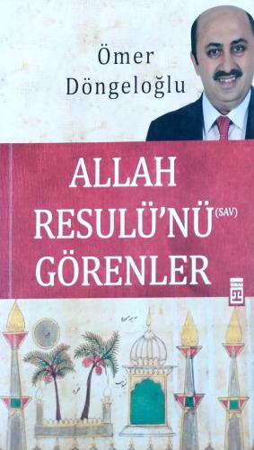 Allah Resulü'nü Görenler