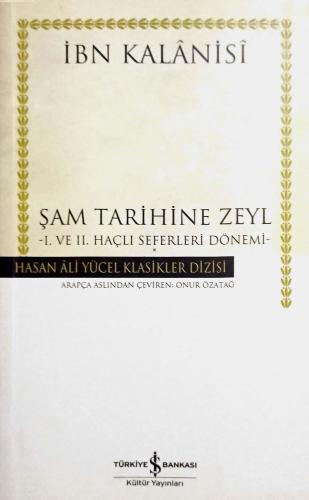 Şam Tarihine Zeyl I. ve II. Haçlı Seferleri Dönemi