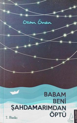 Babam Beni Şahdamarımdan Öptü