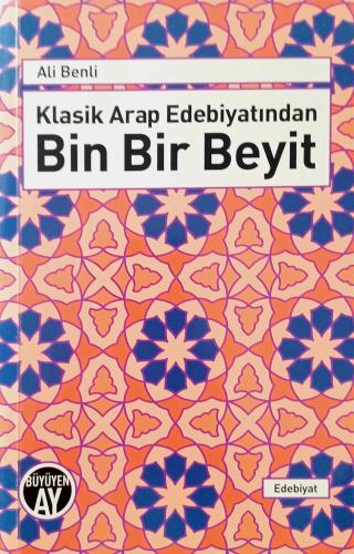 Klasik Arap Edebiyatından Bin Bir Beyit