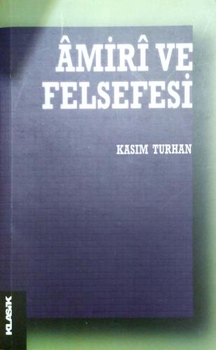 Amiri ve Felsefesi