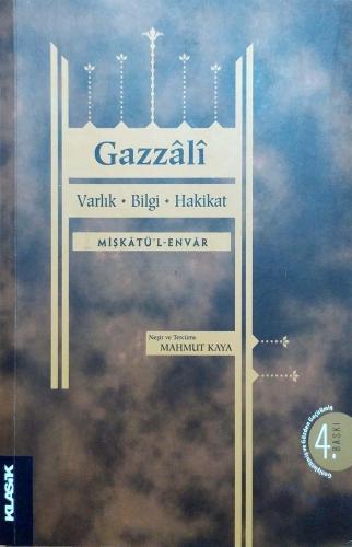 Varlık, Bilgi, Hakikat (Mişkatü’l-Envar)