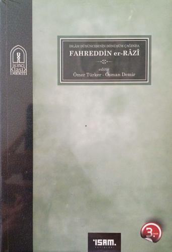 İslam Düşüncesinin Dönüşüm Çağında Fahreddin er-Razi