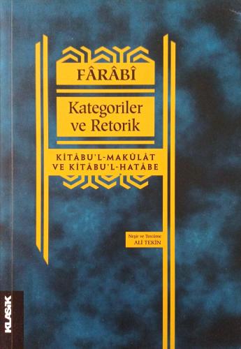 Kategoriler ve Retorik Kitabu’l-Makulat ve Kitabu’l-Hatabe